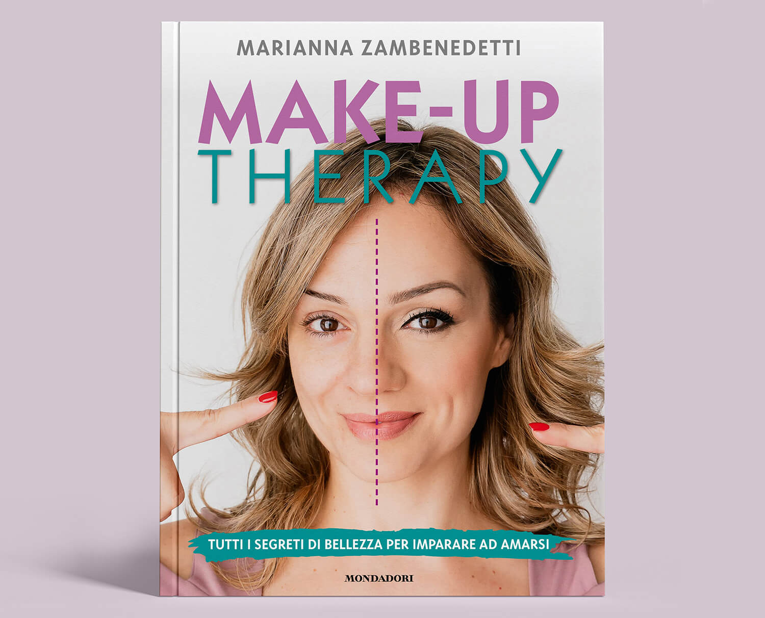 Marianna Zambenedetti: Libro Make-up therapy. Tutti i segreti di bellezza per imparare ad amarsi